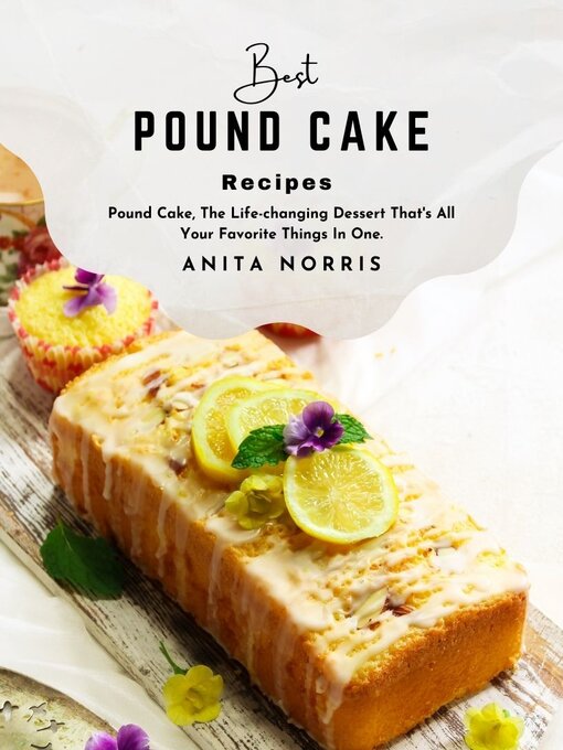 Title details for Best Pound Cake Recipe by Anita Norris - Available